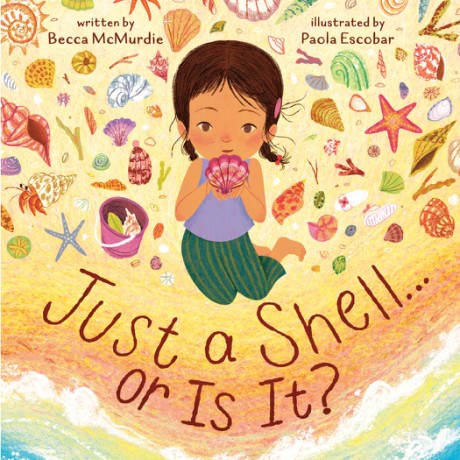 Cover image for Just a Shell . . . or Is It? (A Point-of-View Picture Book)