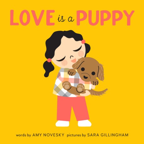 Cover image for Love Is a Puppy A Board Book