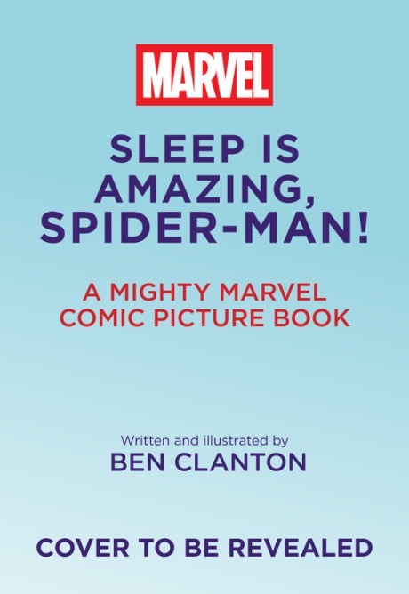 Cover image for Amazingly Sleepy Spider-Man! (A Mighty Marvel Comics Picture Book)