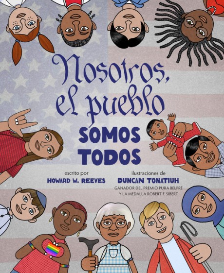 Cover image for Nosotros, el pueblo somos todos (We the People Is All the People Spanish Edition) A Picture Book