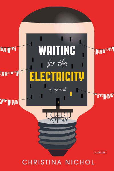 Waiting for the Electricity A Novel