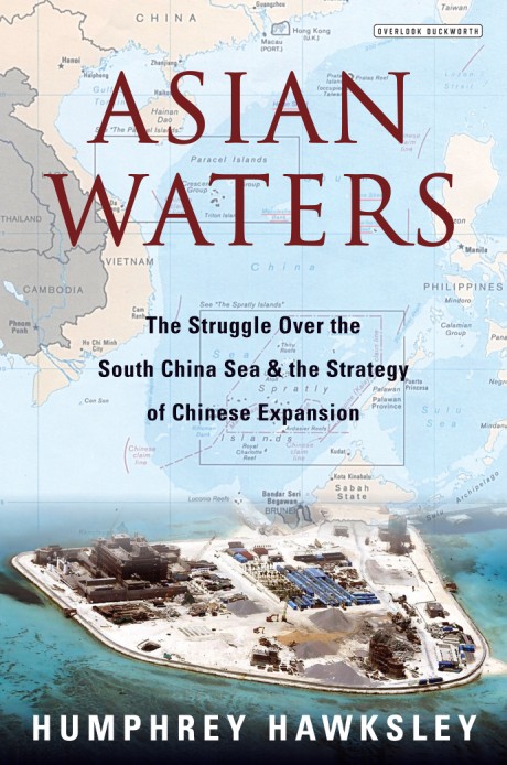 Asian Waters The Struggle Over the Indo-Pacific and the Challenge to American Power