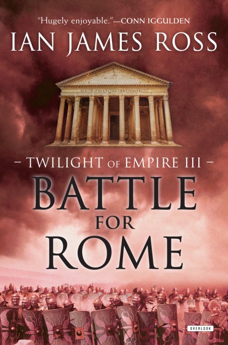 Cover image for Battle For Rome Twilight of Empire: Book Three