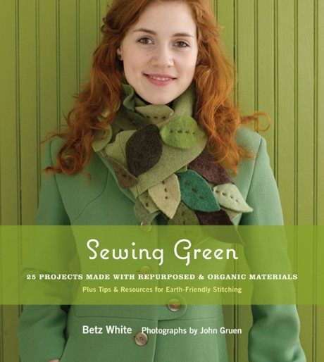 Cover image for Sewing Green 25 Projects Made with Repurposed & Organic Materials