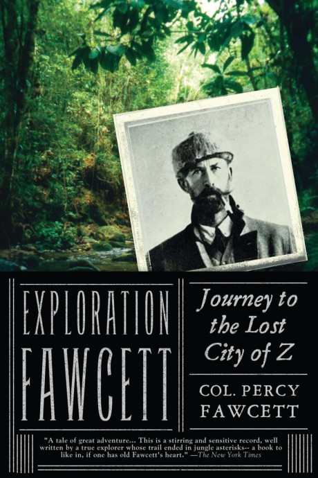 Cover image for Exploration Fawcett Journey to the Lost City of Z