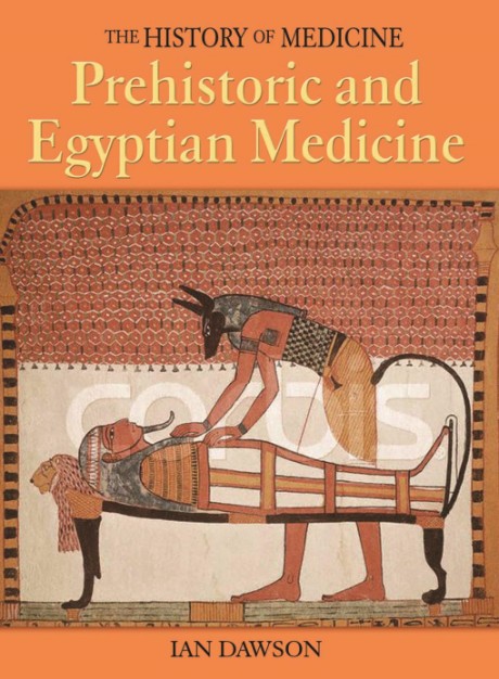 Cover image for Prehistoric and Egyptian Medicine 