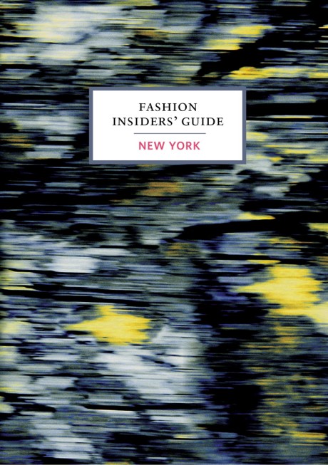 Cover image for Fashion Insiders' Guide to New York 