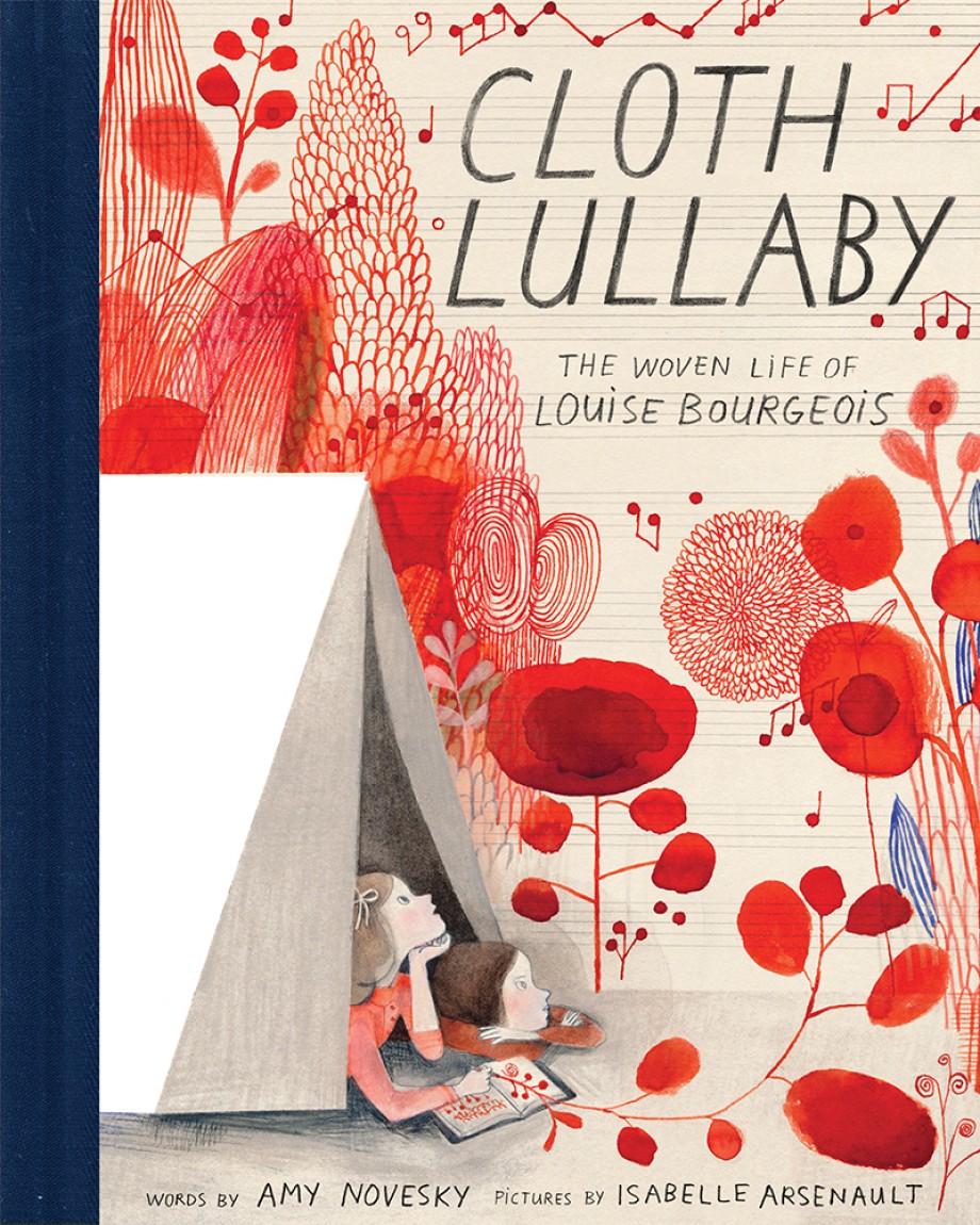 Cover for Cloth Lullaby The Woven Life of Louise Bourgeois