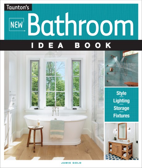 New Bathroom Idea Book Style, Lighting, Storage, Fixtures