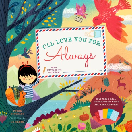 Cover image for I'll Love You for Always With 6 Real Love Notes to Write and Keep Forever!
