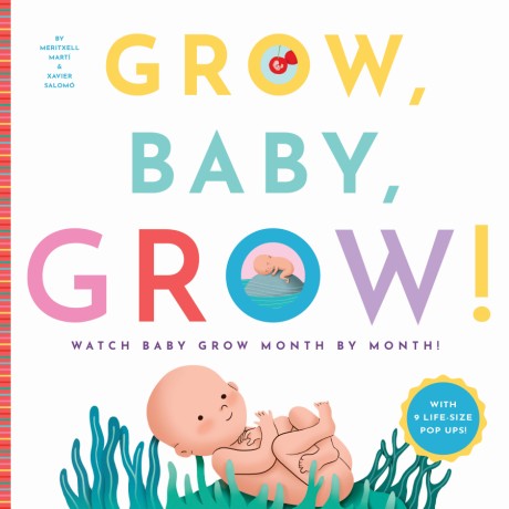 Cover image for Grow, Baby, Grow! Watch Baby Grow Month by Month!