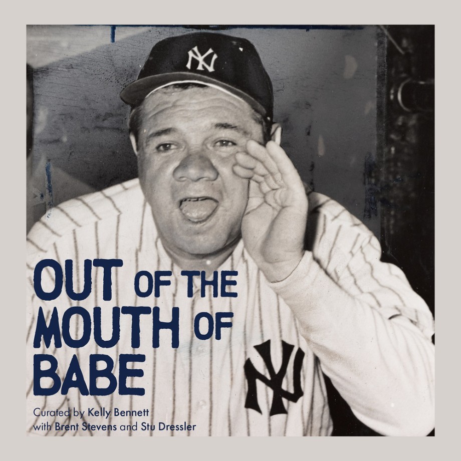 Cover for Out of the Mouth of Babe Babe Ruth on Life: Pitching, Hitting, Striking Out, and Coming Back Swinging