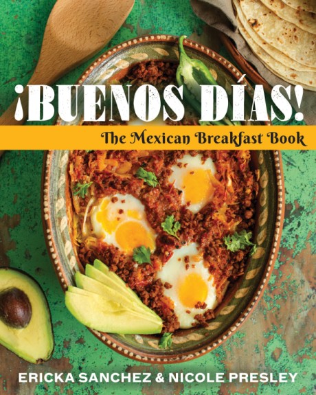 Cover image for ¡Buenos Dias! The Mexican Breakfast Book