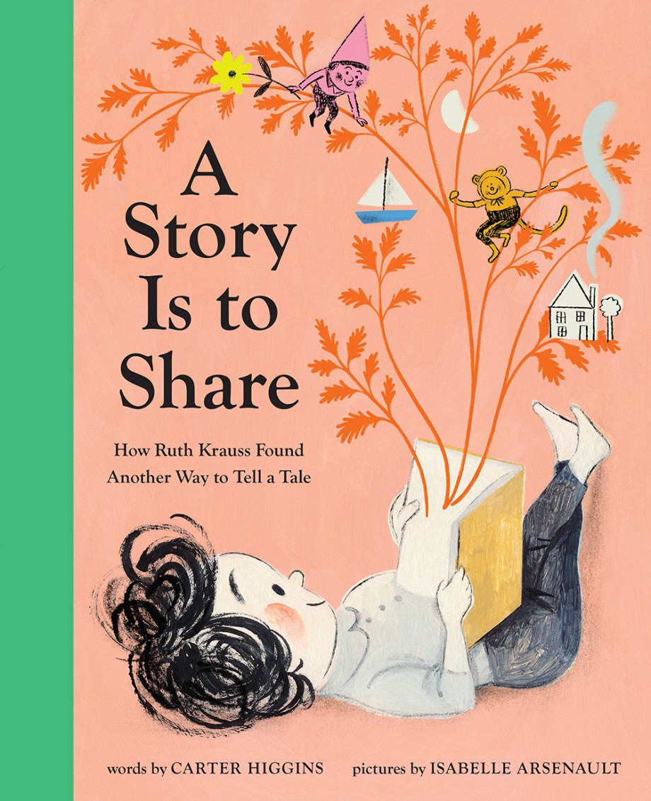 Cover for Story Is to Share How Ruth Krauss Found Another Way to Tell a Tale