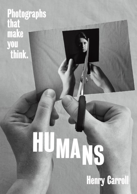 Cover image for HUMANS Photographs That Make You Think