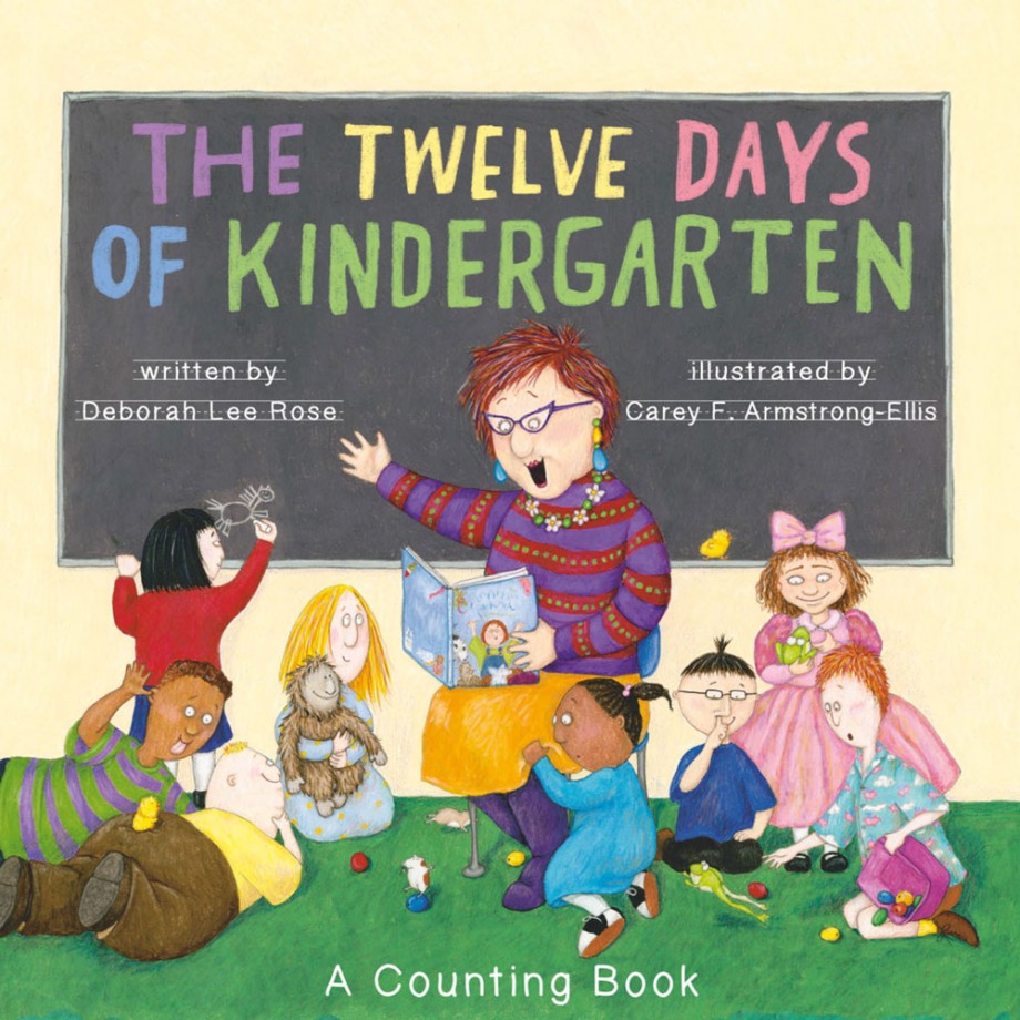 Twelve Days of Kindergarten A Counting Book