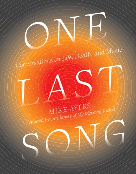 Cover image for One Last Song Conversations on Life, Death, and Music