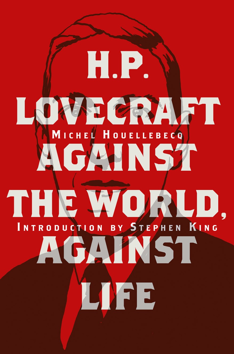 Cover for H. P. Lovecraft Against the World, Against Life