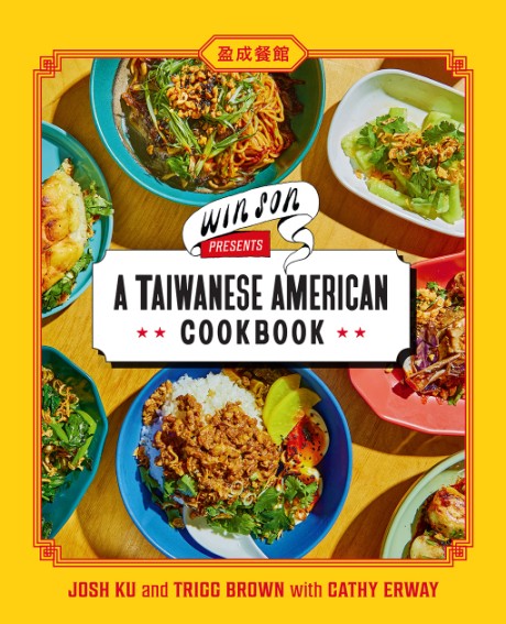 Cover image for Win Son Presents a Taiwanese American Cookbook 