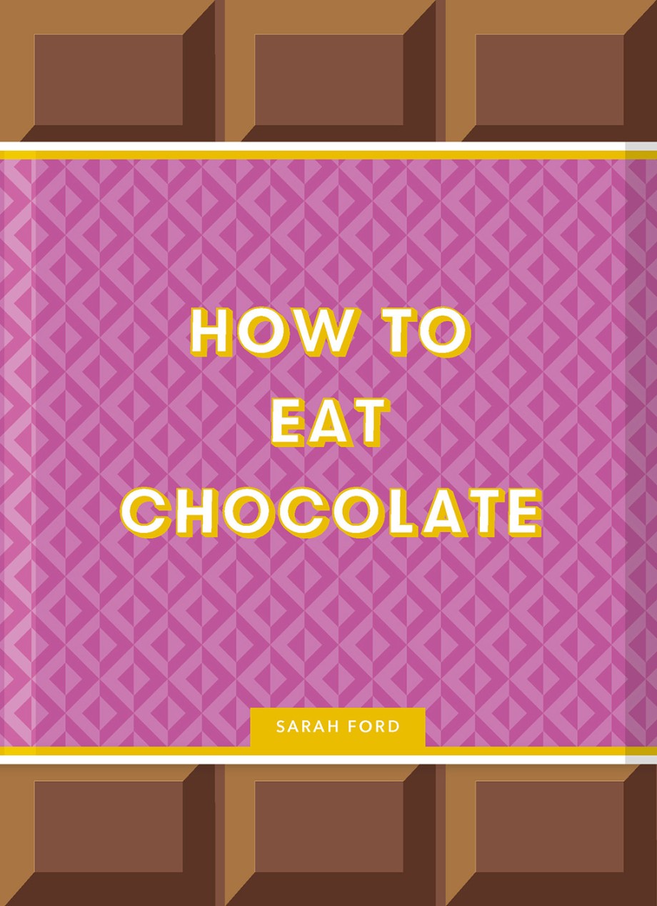 How to Eat Chocolate 