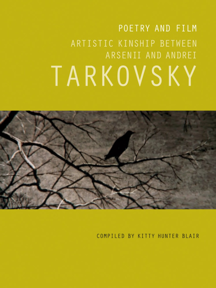 Poetry and Film: Artistic Kinship Between Arsenii and Andrei Tarkovsky 