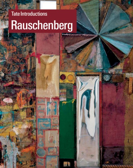 Cover image for Tate Introductions: Robert Rauschenberg 