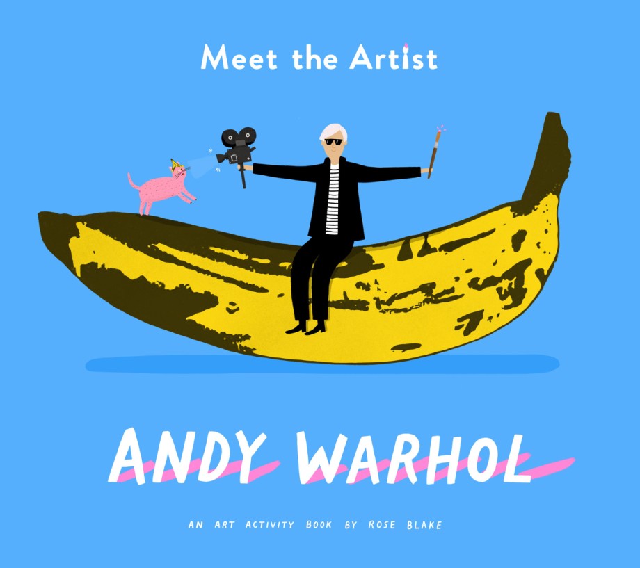 Cover for Meet the Artist: Andy Warhol An Activity Book
