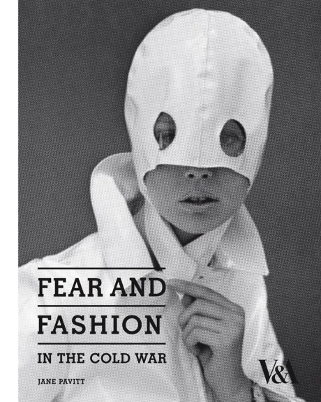 Fear and Fashion in the Cold War 