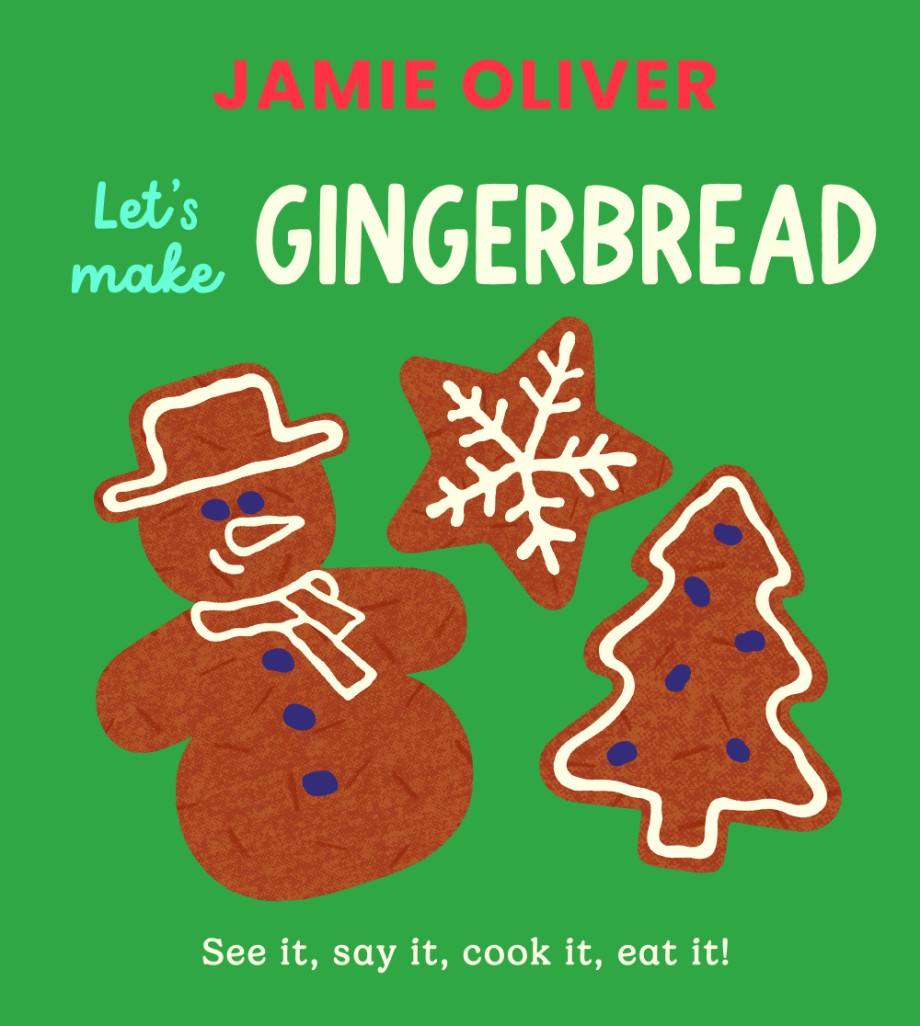 Cover for Let's Make Gingerbread See it, say it, cook it, eat it!