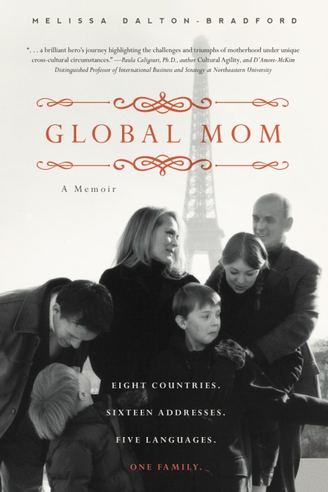 Cover image for Global Mom Eight Countries, Sixteen Addresses, Five Languages, One Family