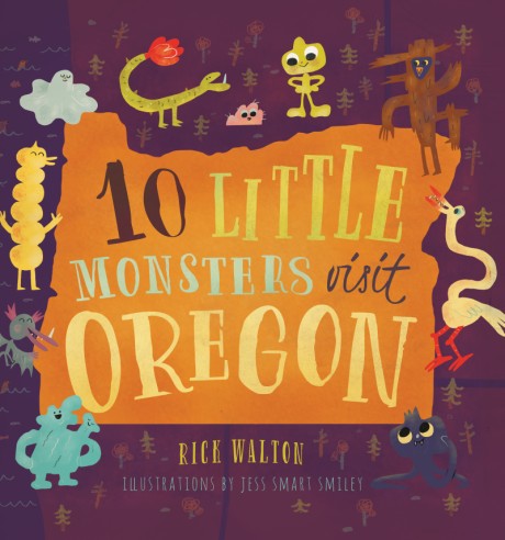 Cover image for 10 Little Monsters Visit Oregon 