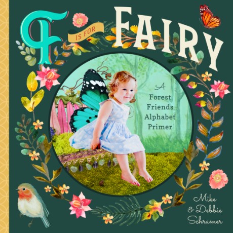 Cover image for F Is for Fairy A Forest Friends Alphabet Primer