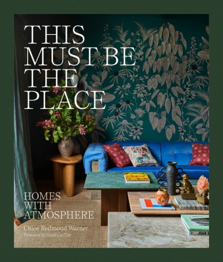 Cover image for This Must Be the Place Homes with Atmosphere