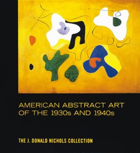 Cover image for American Abstract Art of the 1930s and 1940s 