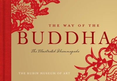 Way of the Buddha The Illustrated Dhammapada