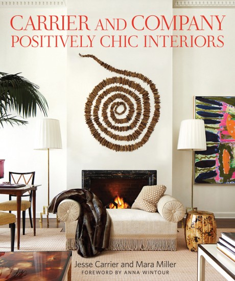 Cover image for Carrier and Company Positively Chic Interiors