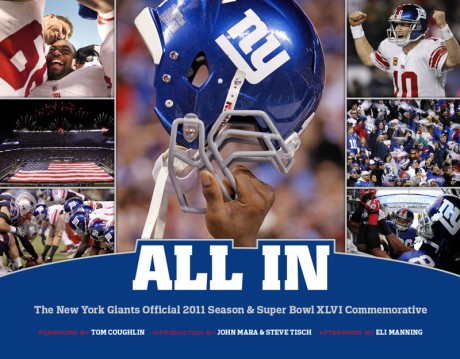 Cover image for All In: The New York Giants Official 2011 Season & Super Bowl XLVI Commemorative 