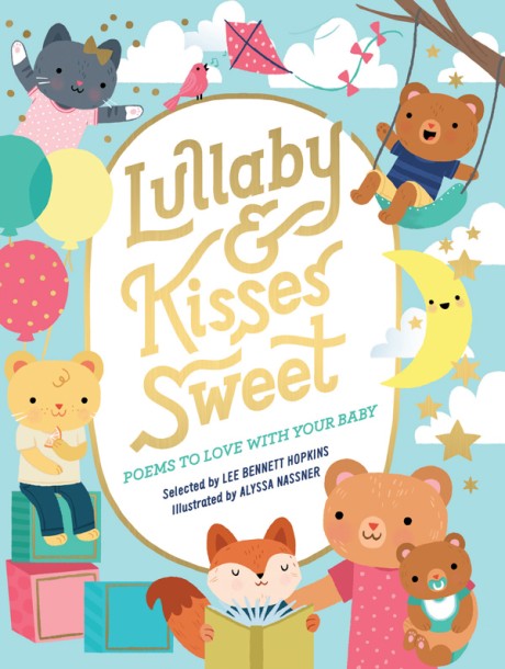 Cover image for Lullaby and Kisses Sweet Poems to Love with Your Baby