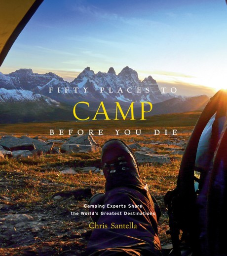 Cover image for Fifty Places to Camp Before You Die 