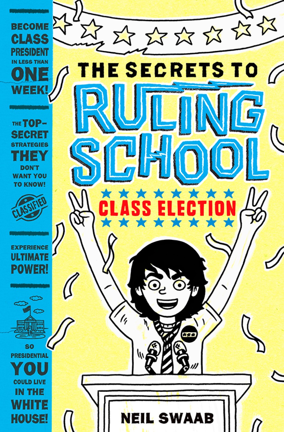 Class Election (Secrets to Ruling School #2) 