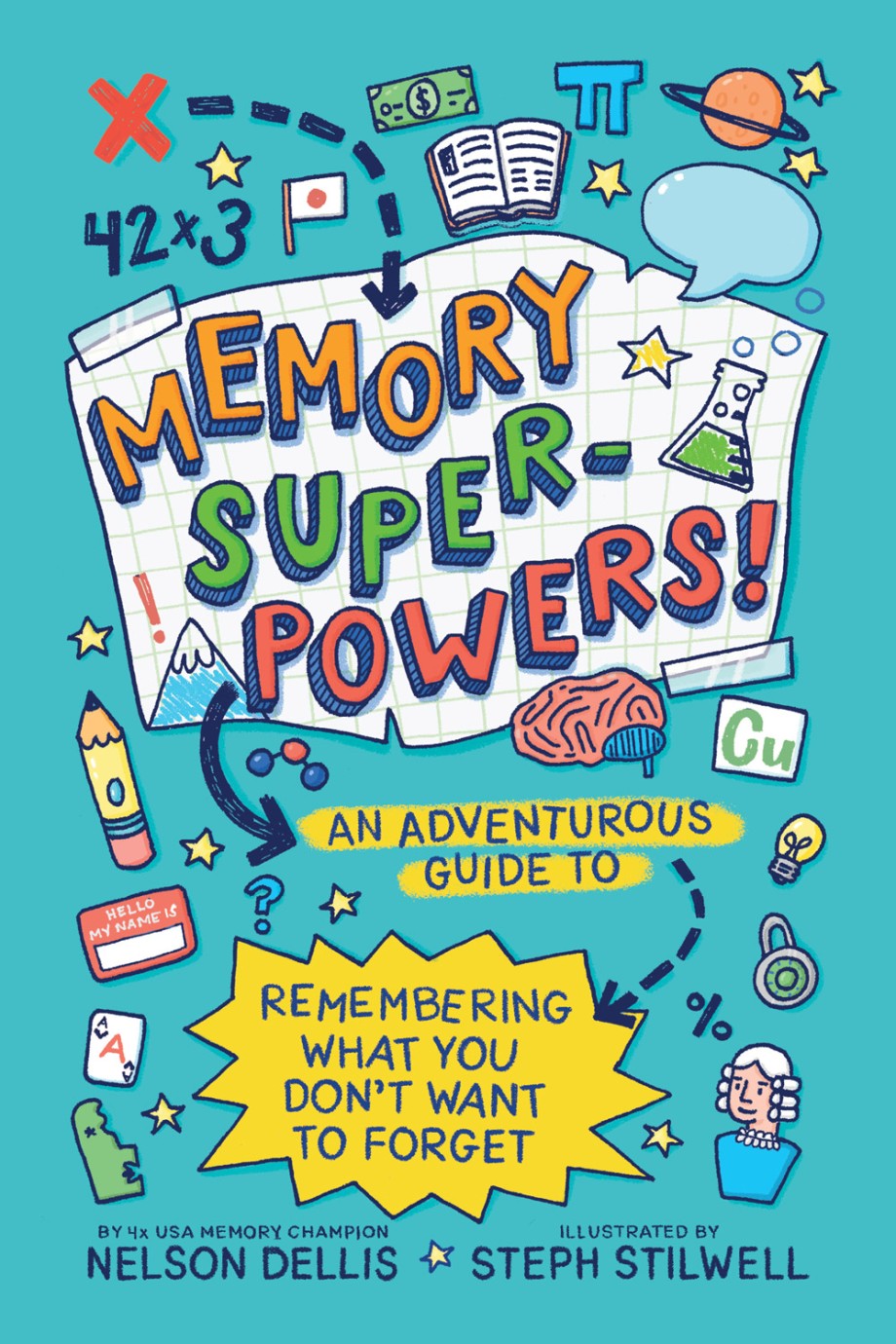 Cover for Memory Superpowers! An Adventurous Guide to Remembering What You Don't Want to Forget