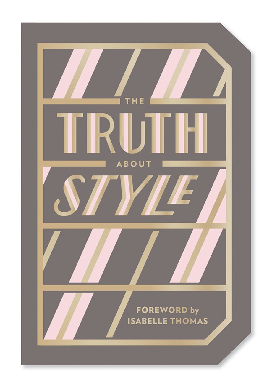 Truth About Style Quote Gift Book