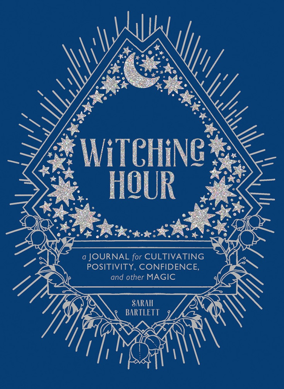 Cover for Witching Hour A Journal for Cultivating Positivity, Confidence, and Other Magic