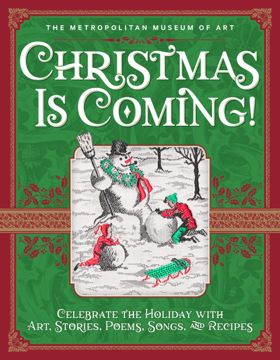 Cover for Christmas Is Coming! Celebrate the Holiday with Art, Stories, Poems, Songs, and Recipes