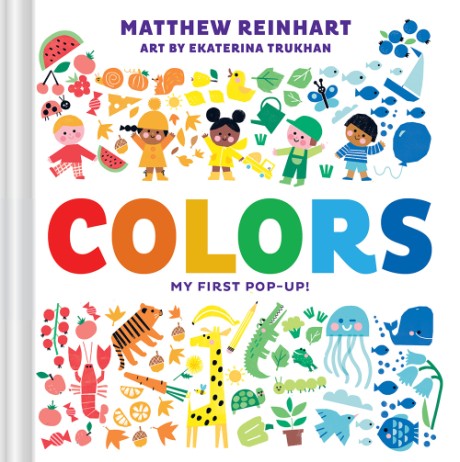 Cover image for Colors: My First Pop-Up! (A Pop Magic Book) 