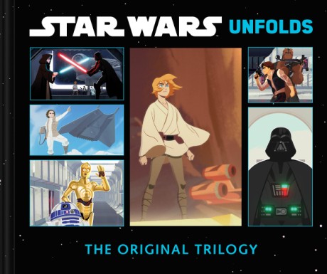 Cover image for Star Wars Unfolds The Original Trilogy