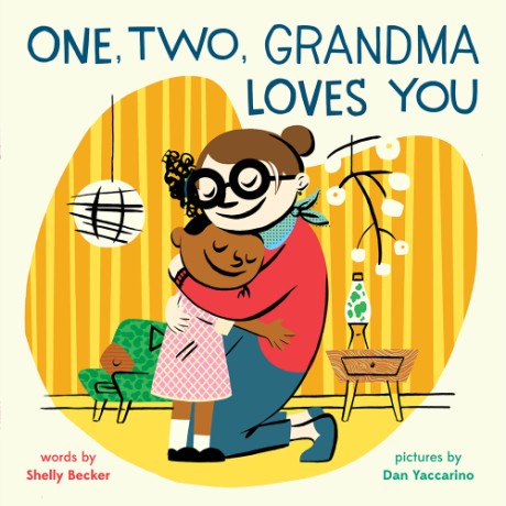 Cover image for One, Two, Grandma Loves You A Picture Book