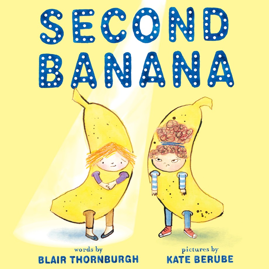 Cover for Second Banana A Picture Book