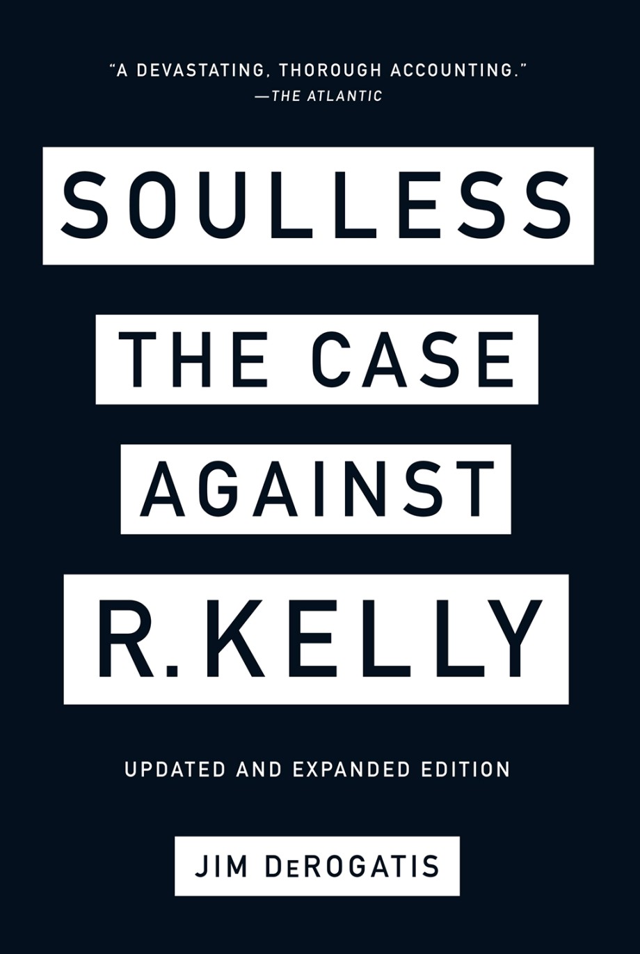 Soulless The Case Against R. Kelly
