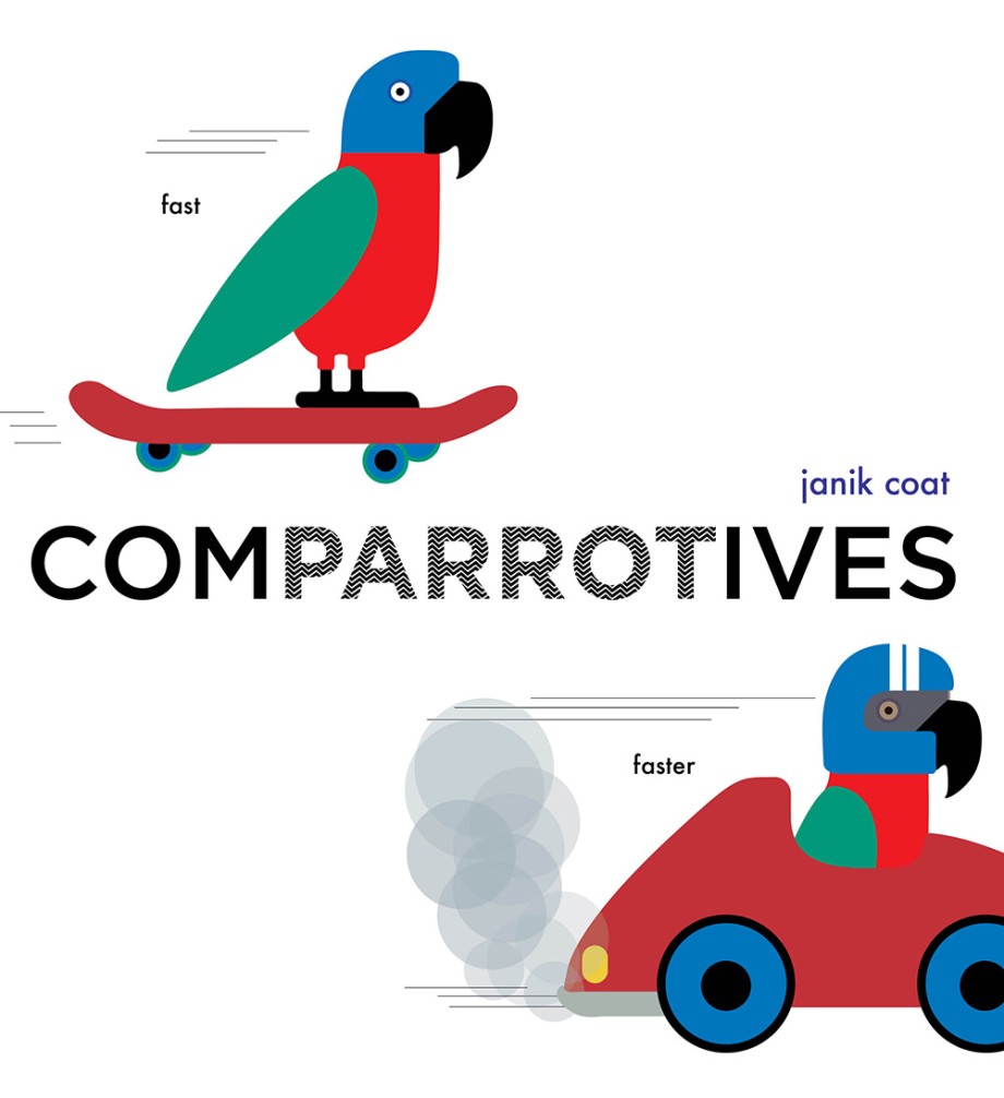 Cover for Comparrotives (A Grammar Zoo Book) A Board Book